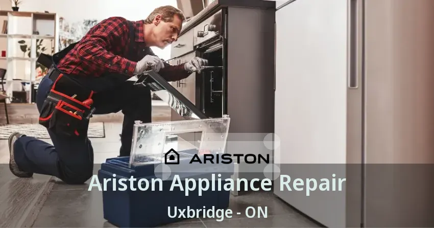 Ariston Appliance Repair Uxbridge - ON