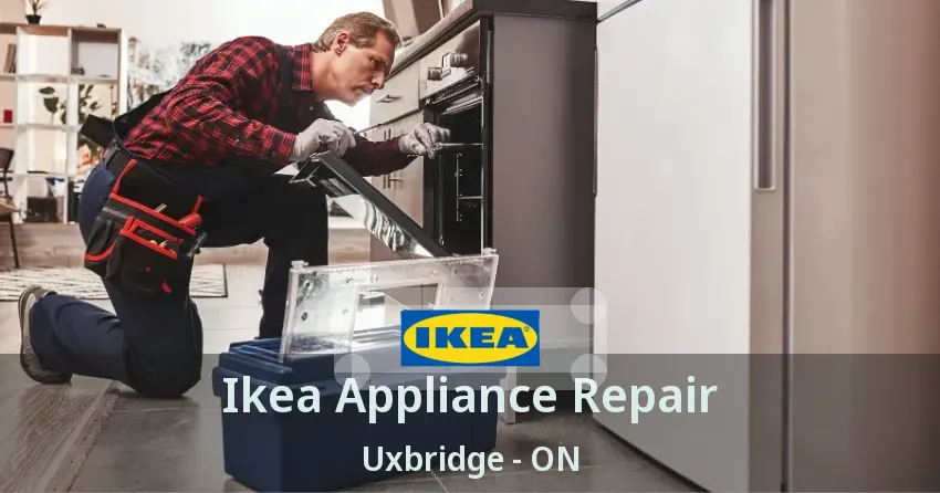 Ikea Appliance Repair Uxbridge - ON