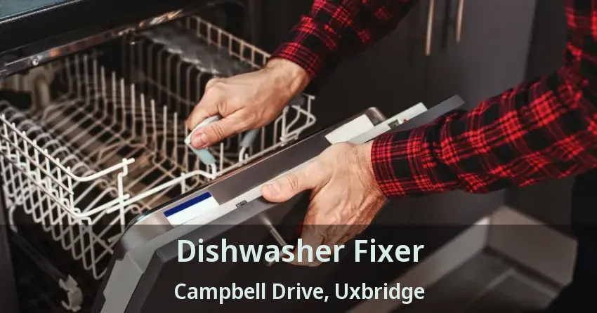 Dishwasher Fixer Campbell Drive, Uxbridge - ON