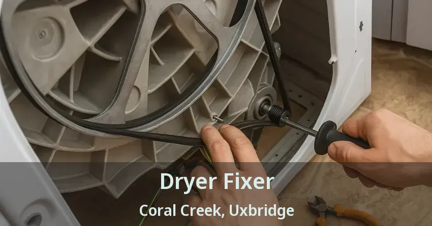 Dryer Fixer Coral Creek, Uxbridge - ON