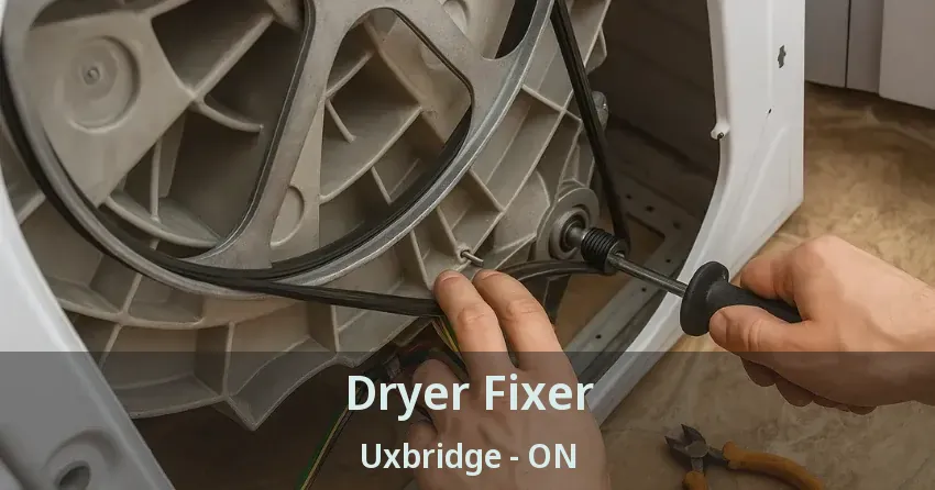 Dryer Fixer Uxbridge - ON