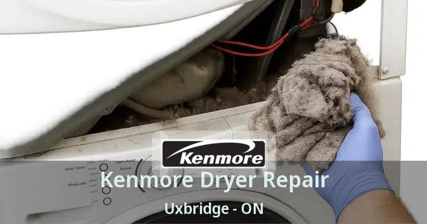 Kenmore Dryer Repair Uxbridge - ON