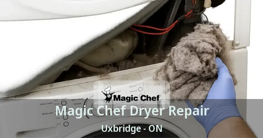 Magic Chef Dryer Repair Uxbridge - ON