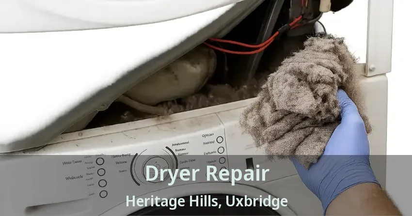 Dryer Repair Heritage Hills, Uxbridge - ON