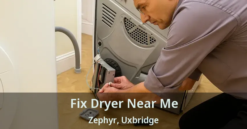 Fix Dryer Near Me Zephyr, Uxbridge - ON