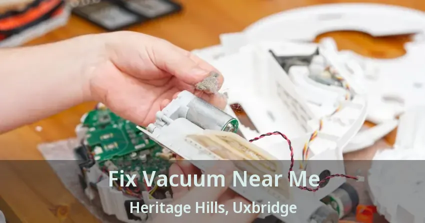 Fix Vacuum Near Me Heritage Hills, Uxbridge - ON