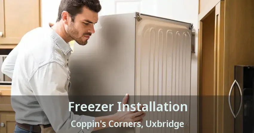 Freezer Installation Coppin's Corners, Uxbridge - ON