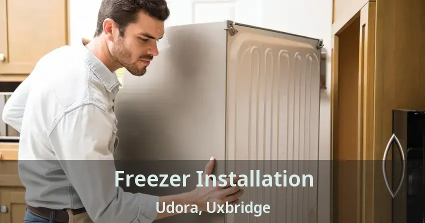 Freezer Installation Udora, Uxbridge - ON