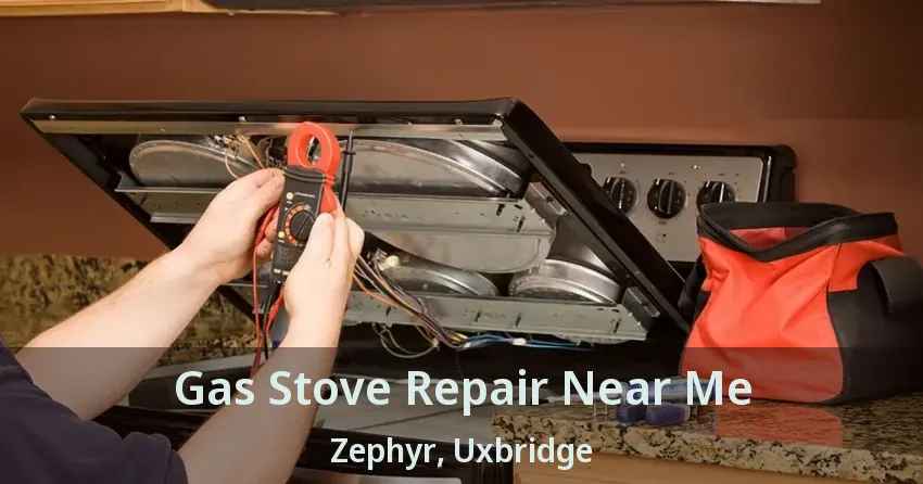 Gas Stove Repair Near Me Zephyr, Uxbridge - ON