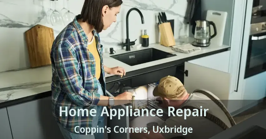 Home Appliance Repair Coppin's Corners, Uxbridge - ON