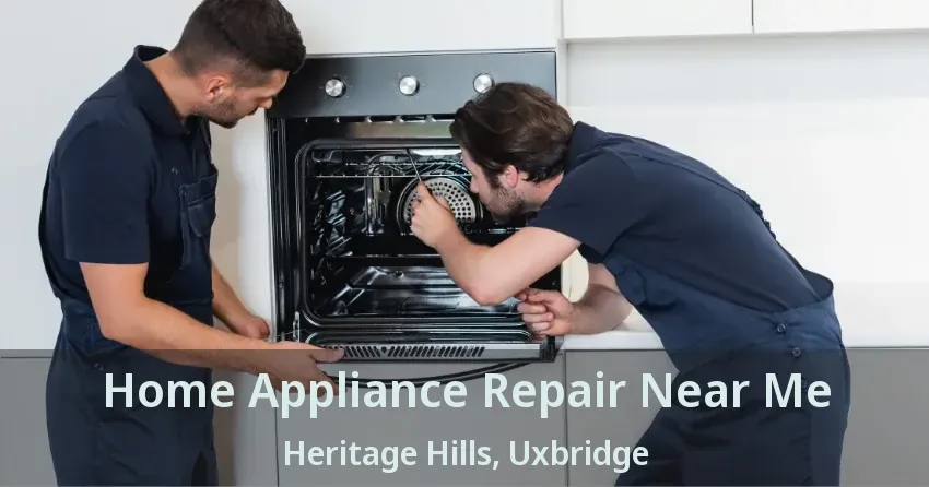 Home Appliance Repair Near Me Heritage Hills, Uxbridge - ON