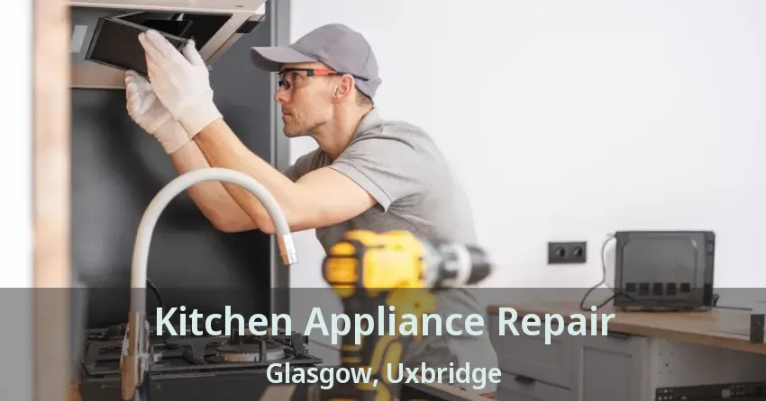 Kitchen Appliance Repair Glasgow, Uxbridge - ON