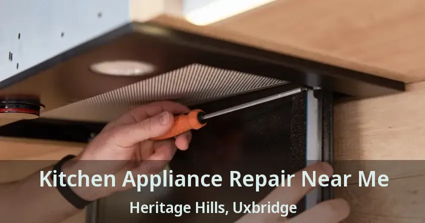 Kitchen Appliance Repair Near Me Heritage Hills, Uxbridge - ON