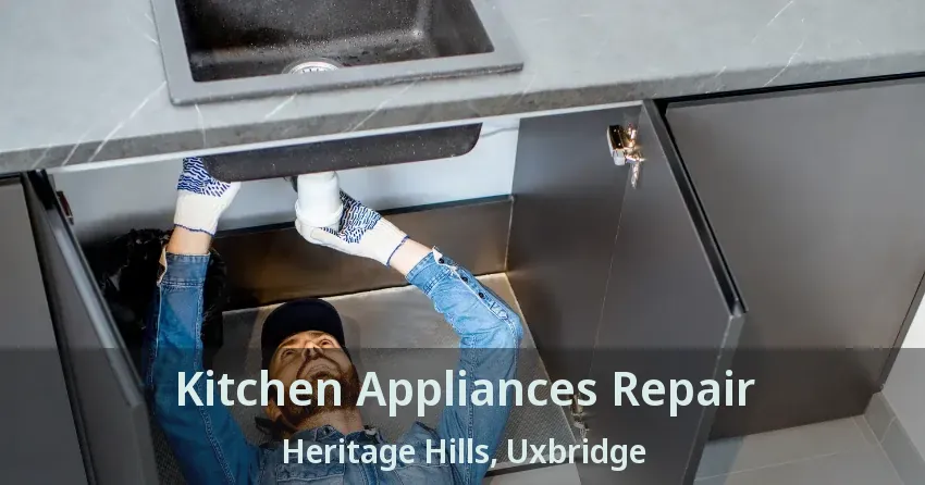 Kitchen Appliances Repair Heritage Hills, Uxbridge - ON