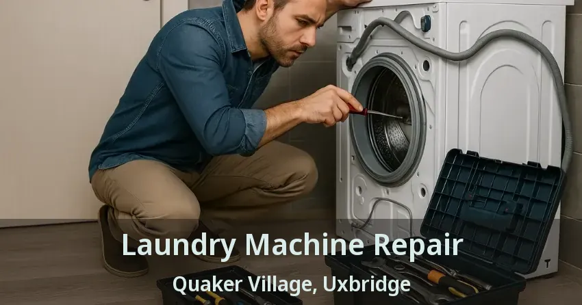 Laundry Machine Repair Quaker Village, Uxbridge - ON