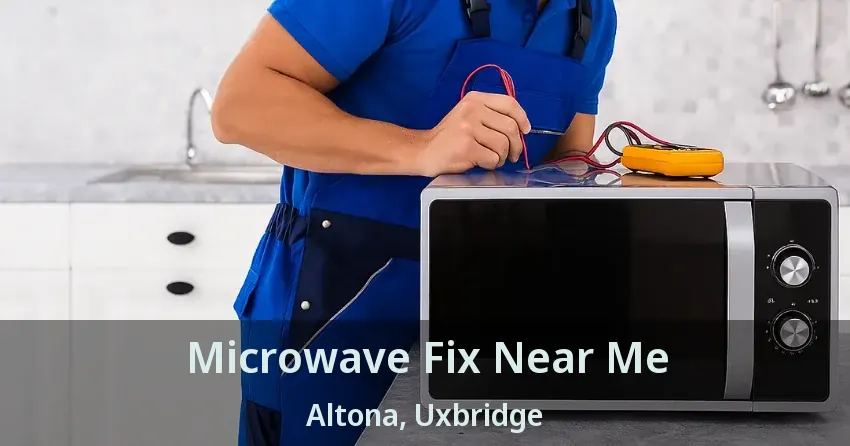 Microwave Fix Near Me Altona, Uxbridge - ON