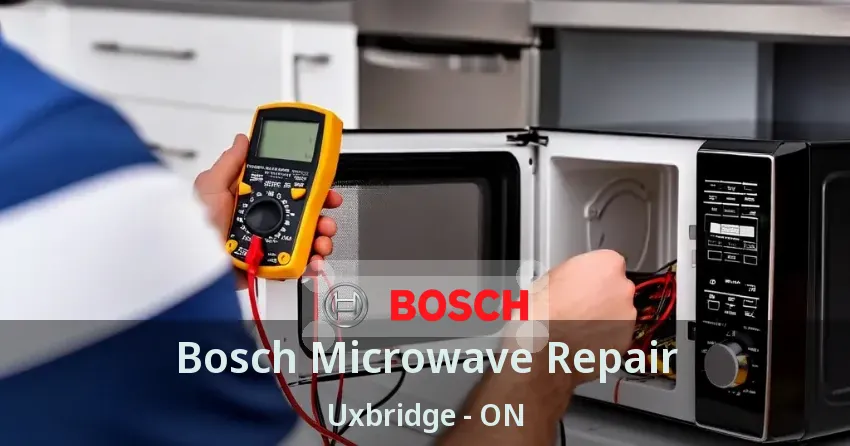 Bosch Microwave Repair Uxbridge - ON