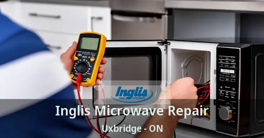 Inglis Microwave Repair Uxbridge - ON