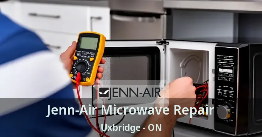 Jenn-Air Microwave Repair Uxbridge - ON