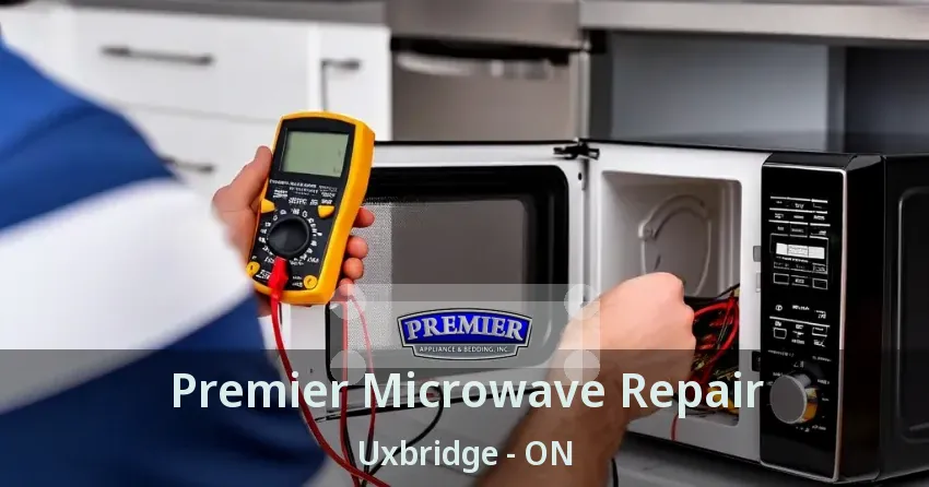Premier Microwave Repair Uxbridge - ON