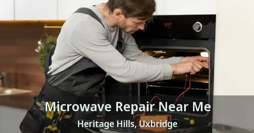 Microwave Repair Near Me Heritage Hills, Uxbridge - ON