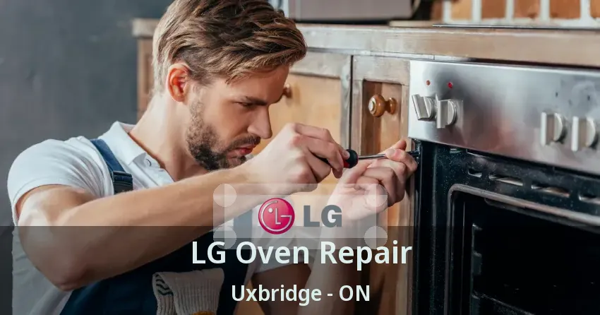 LG Oven Repair Uxbridge - ON