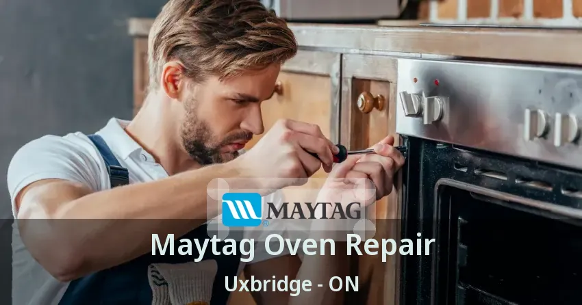Maytag Oven Repair Uxbridge - ON
