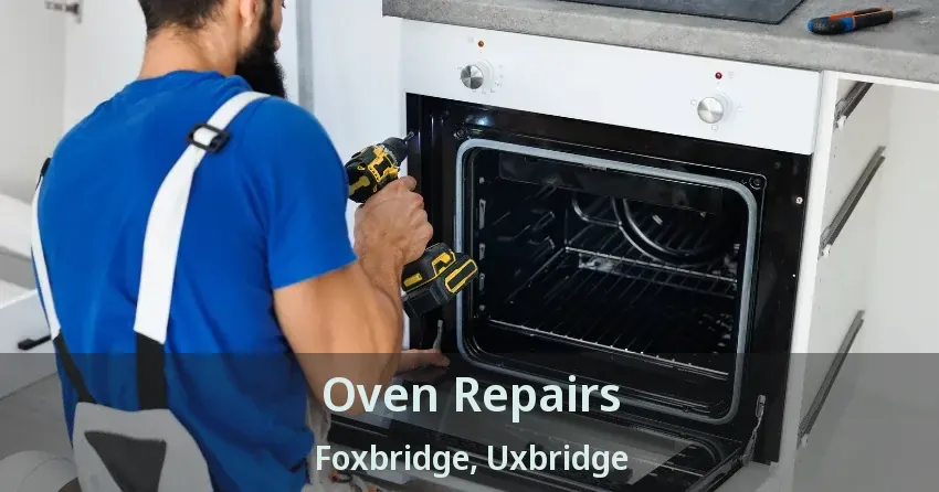 Oven Repairs Foxbridge, Uxbridge - ON