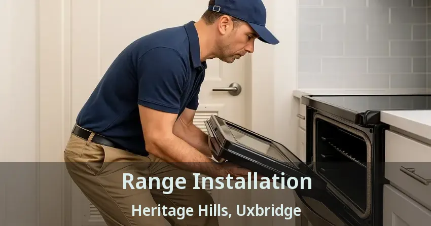 Range Installation Heritage Hills, Uxbridge - ON