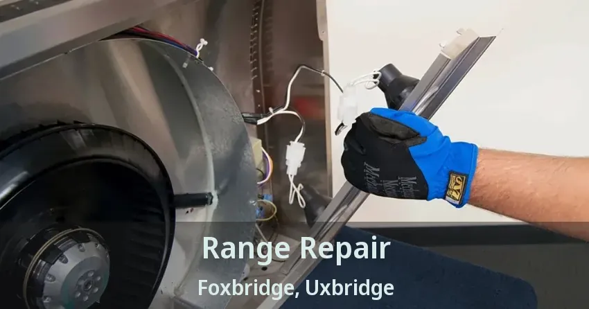 Range Repair Foxbridge, Uxbridge - ON