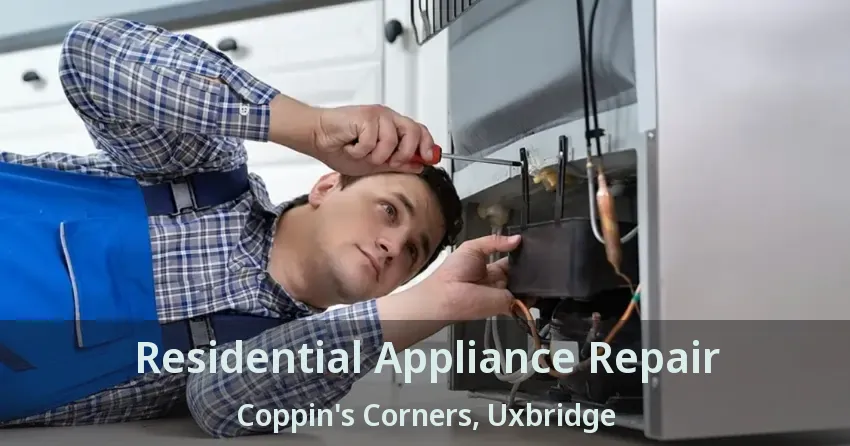 Residential Appliance Repair Coppin's Corners, Uxbridge - ON