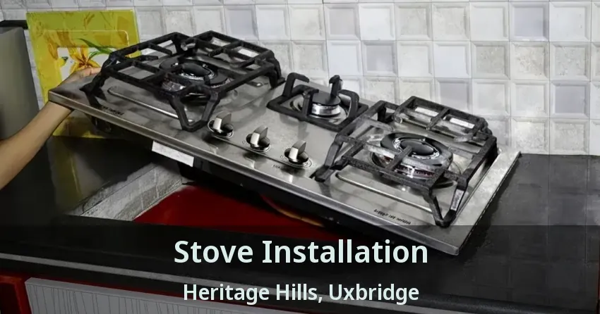 Stove Installation Heritage Hills, Uxbridge - ON