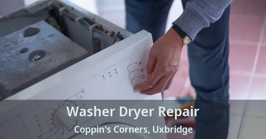 Washer Dryer Repair Coppin's Corners, Uxbridge - ON