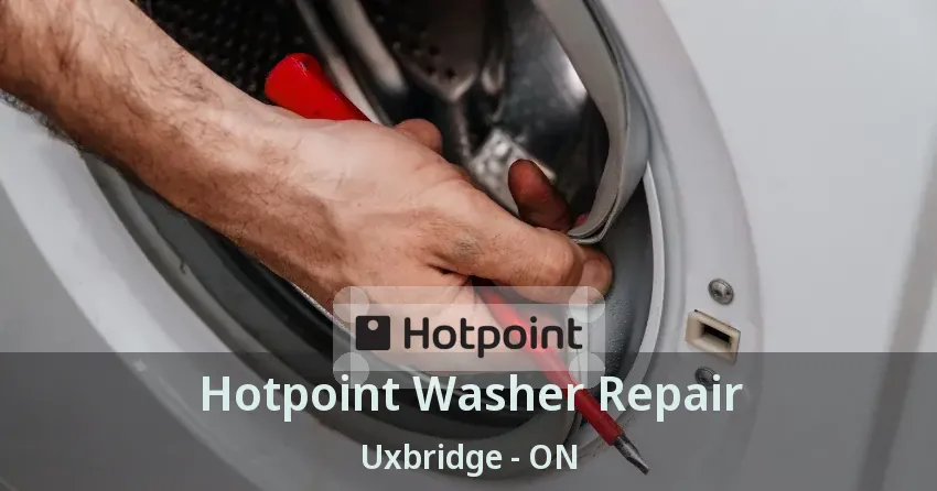 Hotpoint Washer Repair Uxbridge - ON