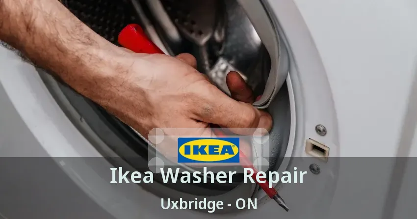 Ikea Washer Repair Uxbridge - ON