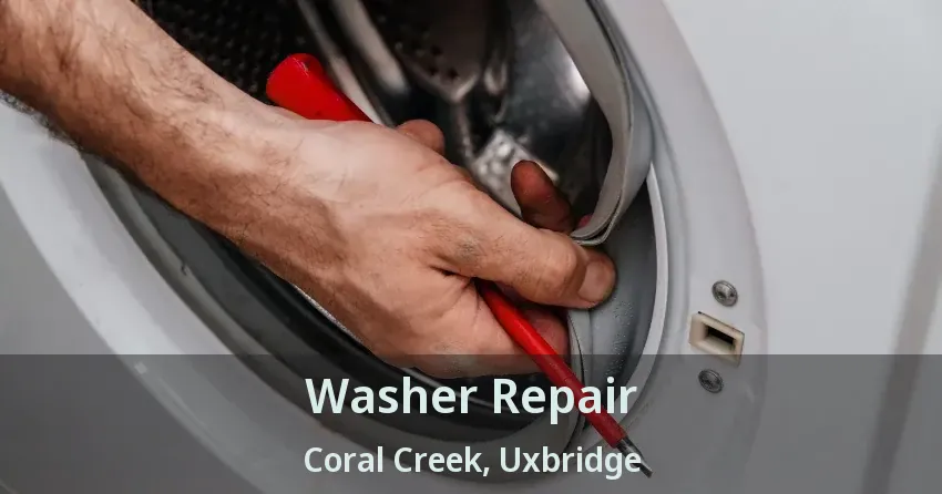 Washer Repair Coral Creek, Uxbridge - ON