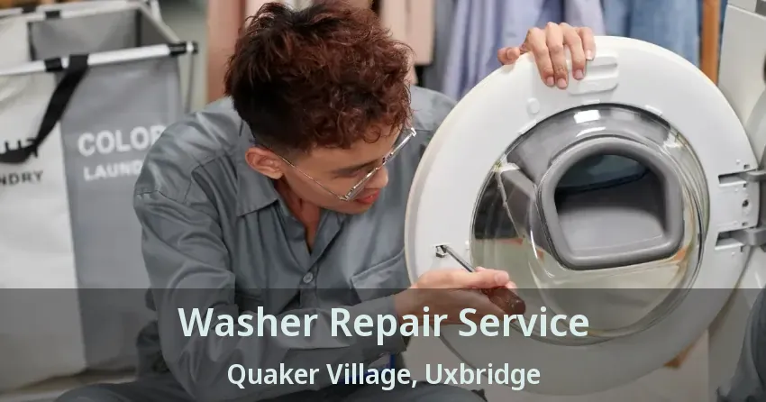 Washer Repair Service Quaker Village, Uxbridge - ON