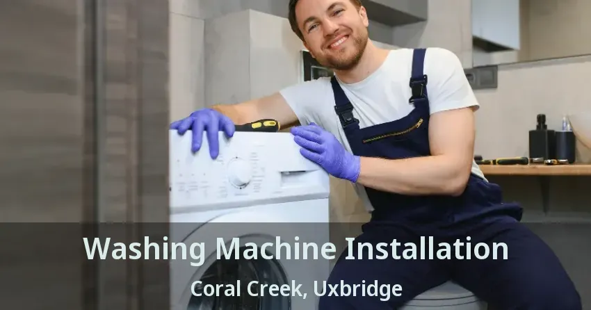 Washing Machine Installation Coral Creek, Uxbridge - ON