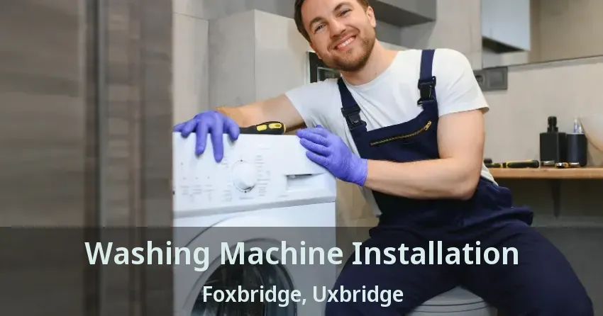 Washing Machine Installation Foxbridge, Uxbridge - ON